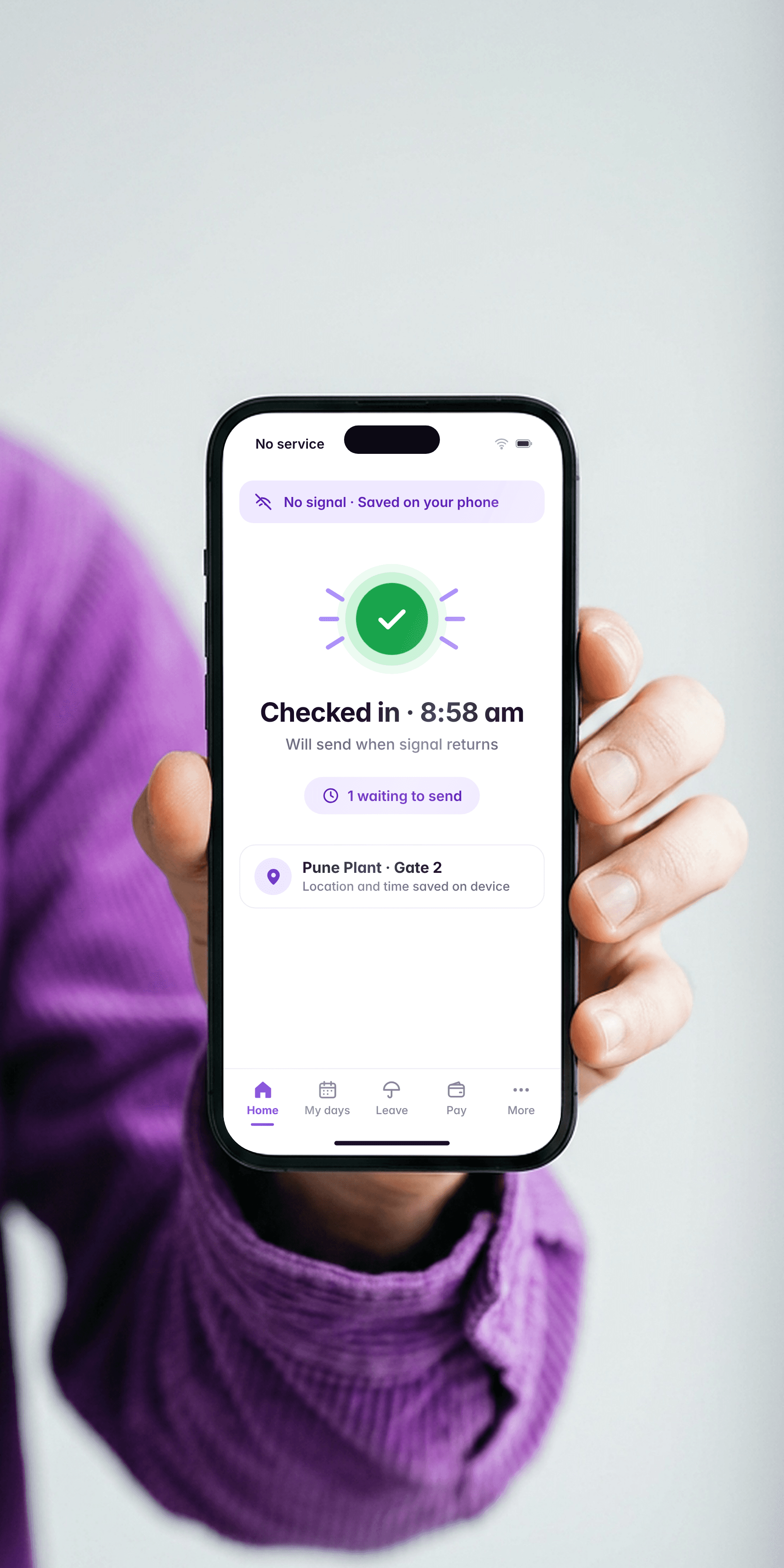 The app with no signal: a check-in at 8:58 am saved on the phone, waiting to send